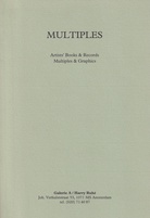 MULTIPLES. Artists' Books & Records/ Multiples & Graphics. Galery A/ Harry Ruhe, Amsterdam