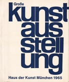 GROSSE KUNSTAUSSTELLUNG MÜNCHEN 1965