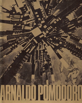 Arnaldo Pomodoro. An over-all view of his work 1959-1969 including the catalogue of the exhibition. Museum Boymans-Van Beuningen Rotterdam, 17 Mei - 29 Juni 1969, Kölnischer Kunstverein, Köln, 18 Juli - 24 August 1969