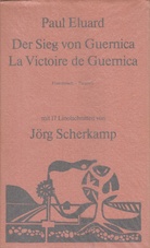 Der Sieg von Guernica / von Paul Eluard / La Victoire de Guernica