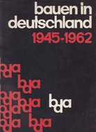 bauen in deutschland. 1945-1962