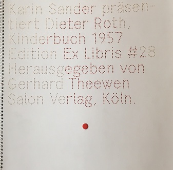 Karin Sander präsentiert Dieter Roth "Kinderbuch", 1957