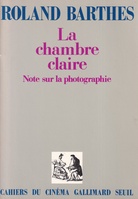 ROLAND BARTHES: La chambre claire. Note sur la photographie