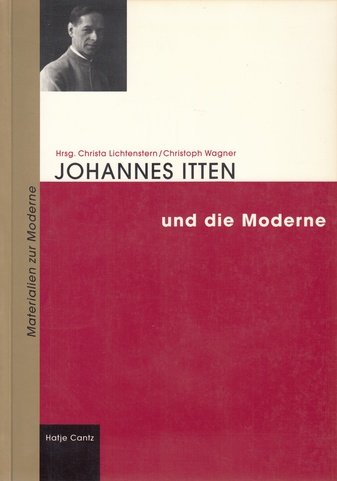 Johannes Itten und die Moderne. Beiträge eines wissenschaftlichen Symposiums