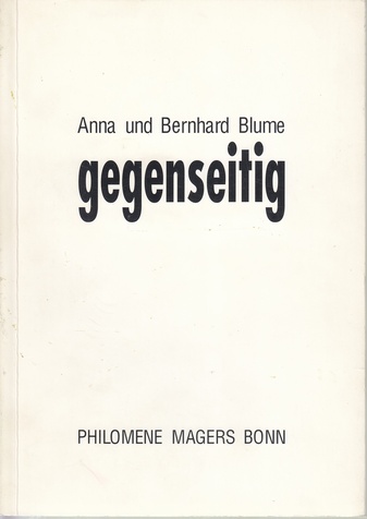 Anna und Bernhard Blume. gegenseitig