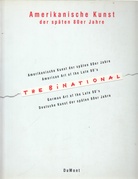 Amerikanische Kunst der späten 80er Jahre/ American Art of the Late 80s. THE BINATIONAL