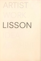 ARTIST/ WORK/ LISSON. Lisson Gallery 50th Anniversary Book