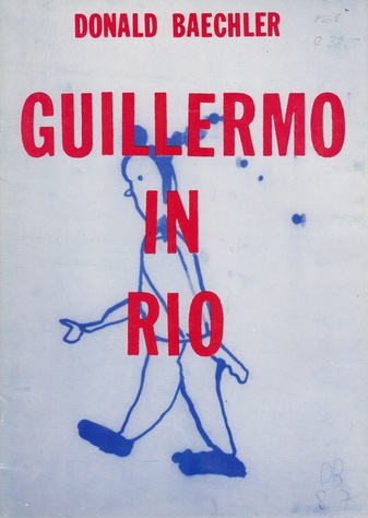 DONALD BAECHLER. GUILLERMO IN RIO