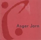 ASGER JORN. Galerie van de Loo, 3. September - Mitte Oktober 