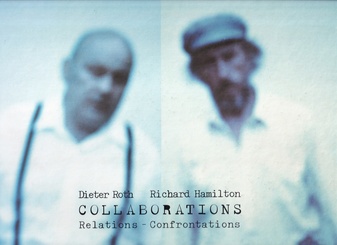 Dieter Roth/ Richard Hamilton. COLLABORATIONS. Relations - Confrontations [von Richard Hamilton gewidmetes Exemplar]