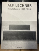 ALF LECHNER. Skulpturen 1990 - 1995