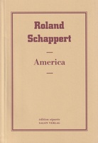 Roland Schappert. America. [NYC, Washington DC]. edition separee # 28