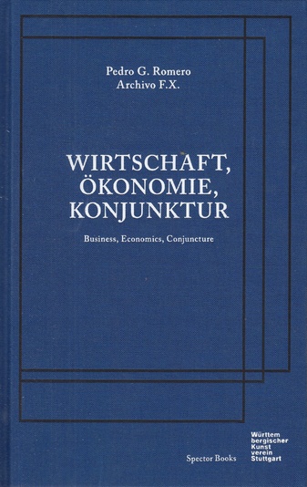 Pedro G. Romereo [Archivo F. X.]. WIRTSCHAFT, ÖKONOMIE, KONJUNKTUR. BUSINESS, ECONOMICS, CONJUNCTURE