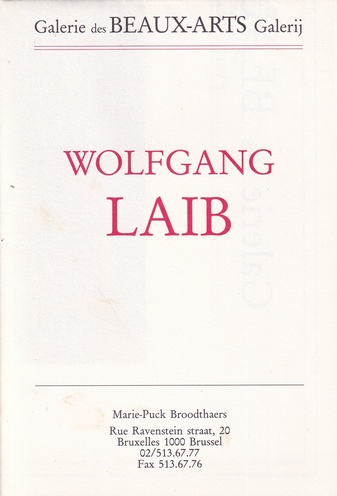 WOLFGANG LAIB. - 1990 -. Galerie des/ Galerij BEAUX-ARTS/ Marie-Puck Broodthaers. [Ausstellungsplakat/ Poster]