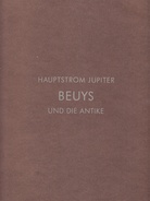 HAUPTSTROM JUPITER. BEUYS UND DIE ANTIKE