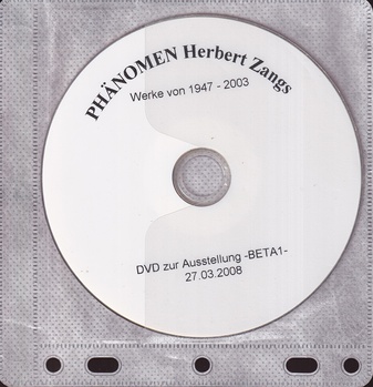 PHÄNOMEN Herbert Zangs. Werke von 1947 - 2003. DVD zur Ausstellung -BETA1-