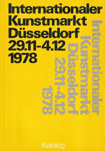 Internationaler Kunstmarkt Düsseldorf [29.11.-4.12.] 1978. Katalog