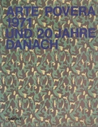 ARTE POVERA 1971 UND 20 JAHRE DANACH