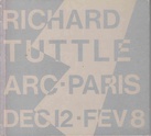 RICHARD TUTTLE. ARC - PARIS. DEC12 - FEV8