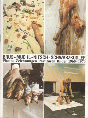 Brus - Muehl - Nitsch - Schwarzkogler