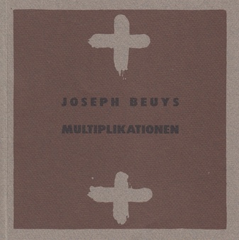 Joseph Beuys. Multiplikationen. Druckgraphik und Serienobjekte aus der Sammlung van der Grinten