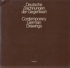 Deutsche Zeichnungen der Gegenwart/ Contemporary German Drawings