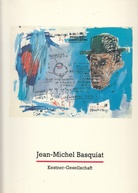 Jean-Michel Basquiat. Das Zeichnerische Werk. [Kestner- Gesellschaft Hannover Katalog 4/ 1989]