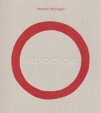 Annette Messager. INTERDICTIONS