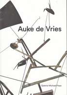 Auke de Vries [Galerie Michael Haas, Berlin, 28.09. - 17.11.2018]