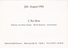 L' art brut. Arbeiten von Henry Darger/ Martin Ramirez / Louis Soutter. Juli - August 1980, Galerie Rudolf Zwirner [invitation card/ Einladungskarte]