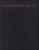 for Joseph Beuys. Thirty international artists in honor to Joseph Beuys