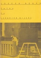 JOSEPH BEUYS  talks to LOUWRIEN WIJERS