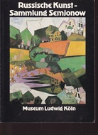 Russische Kunst aus der Sammlung Semjonow