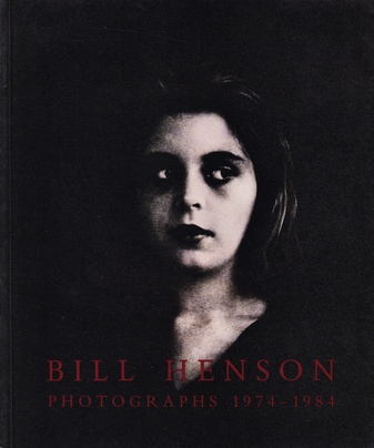 BILL HENSON. PHOTOGRAPHS 1974 - 1984