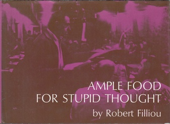 Robert Filliou. AMPLE FOOD FOR STUPID THOUGHT