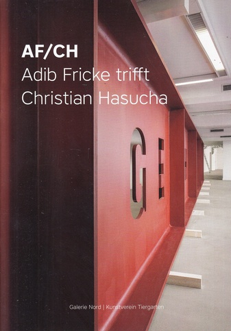 AF/ CH. Adib Fricke trifft Christian Hasucha [signiert]