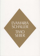 EVAMARIA SCHALLER. TIMO SEBER