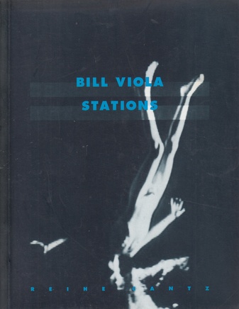 BILL VIOLA. STATIONS