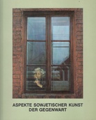 Aspekte sowjetischer Kunst der Gegenwart.