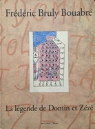 Frédéric Bruly Bouabré. DOMIN ET ZÉZÊ LÉGENDE