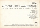 ADA 2. AKTIONEN DER AVANTGARDE. DOKUMENTATION DER PROJEKTE VON AMELITH/ BUREN/ CANOGAR/ GERZ/ KAEMMERLING/ KIENHOLZ/ KOUNELLIS/ VOSTELL