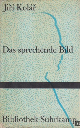 Jiri Kolar. Das sprechende Bild. Poeme - Collagen - Poeme