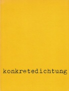 Konkrete Dichtung. Texte und Theorien