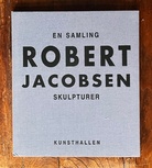 [EN SAMLING] Robert Jacobsen. SKULPTURER. FRA EN SVENSK PRIVATSAMLING