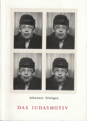 Johannes Stüttgen. Das Judasmotiv