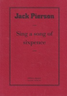 Jack Pierson. Sing a song of sixpence. editon separee # 18