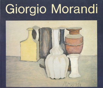 GIORGIO MORANDI. GEMÄLDE - AQUARELLE - ZEICHNUNGEN - RADIERUNGEN