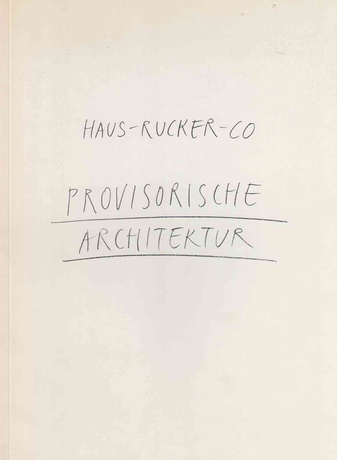 Provisorische Architektur. Medium der Stadtgestaltung