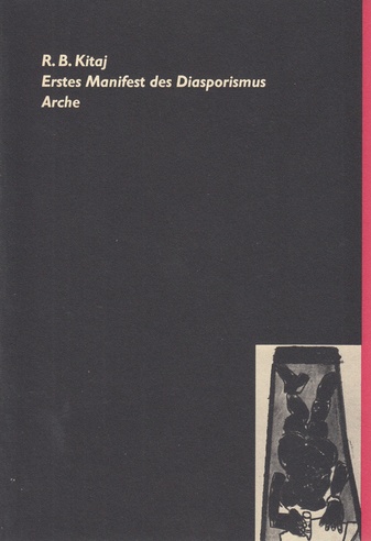 R. B. Kitaj. Erstes Manifest des Diasporismus