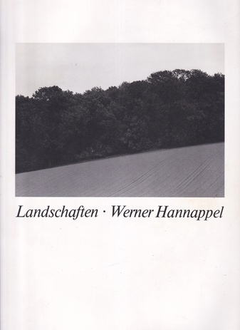 Landschaften - Werner Hannappel